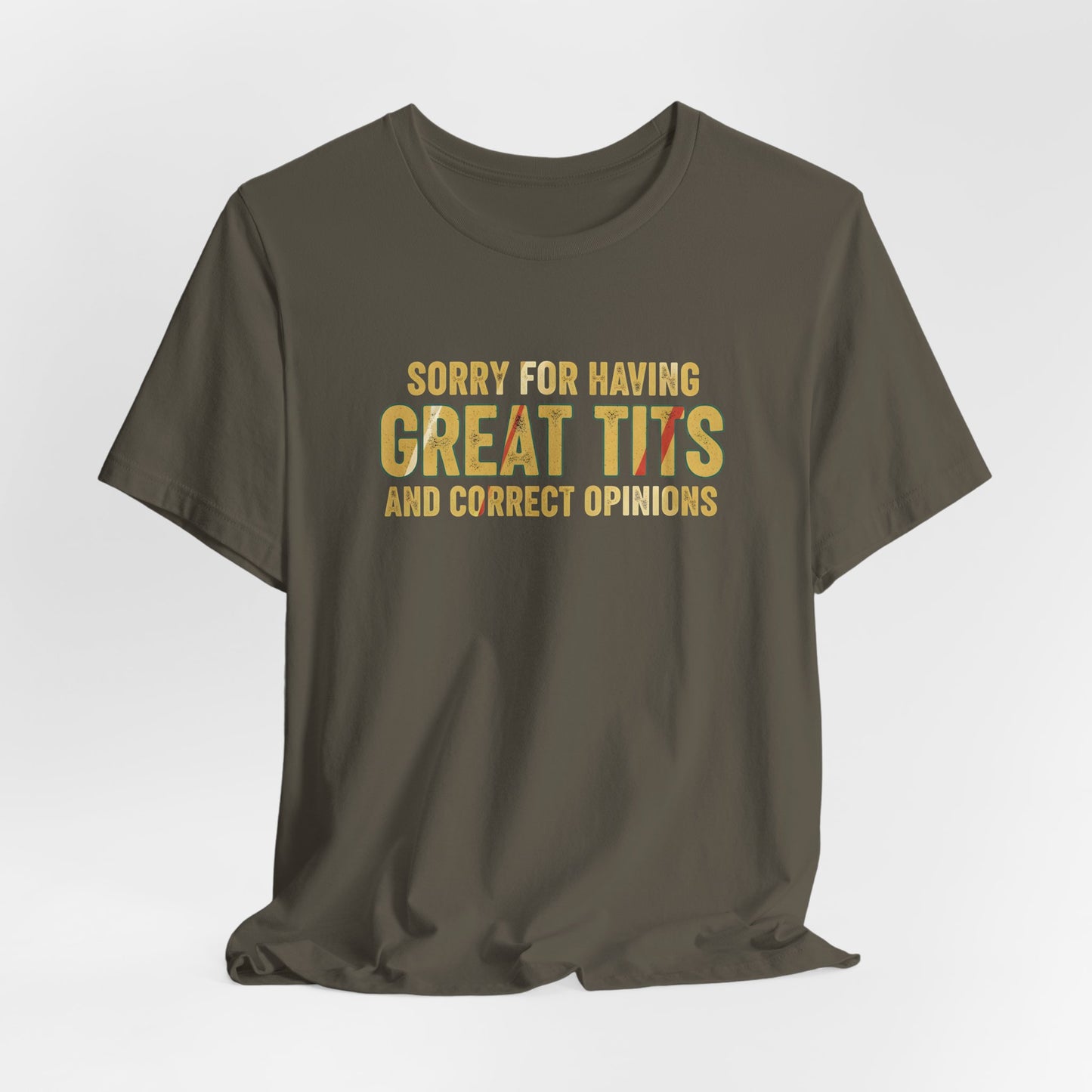 Sorry for Having Great Tits Shirt