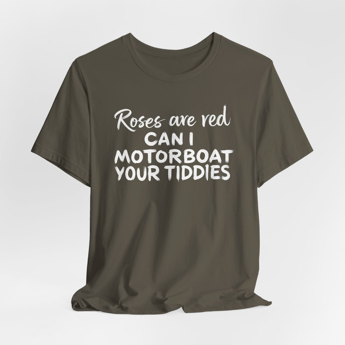Roses Are Red Can I Motorboat Your Tiddies Shirt
