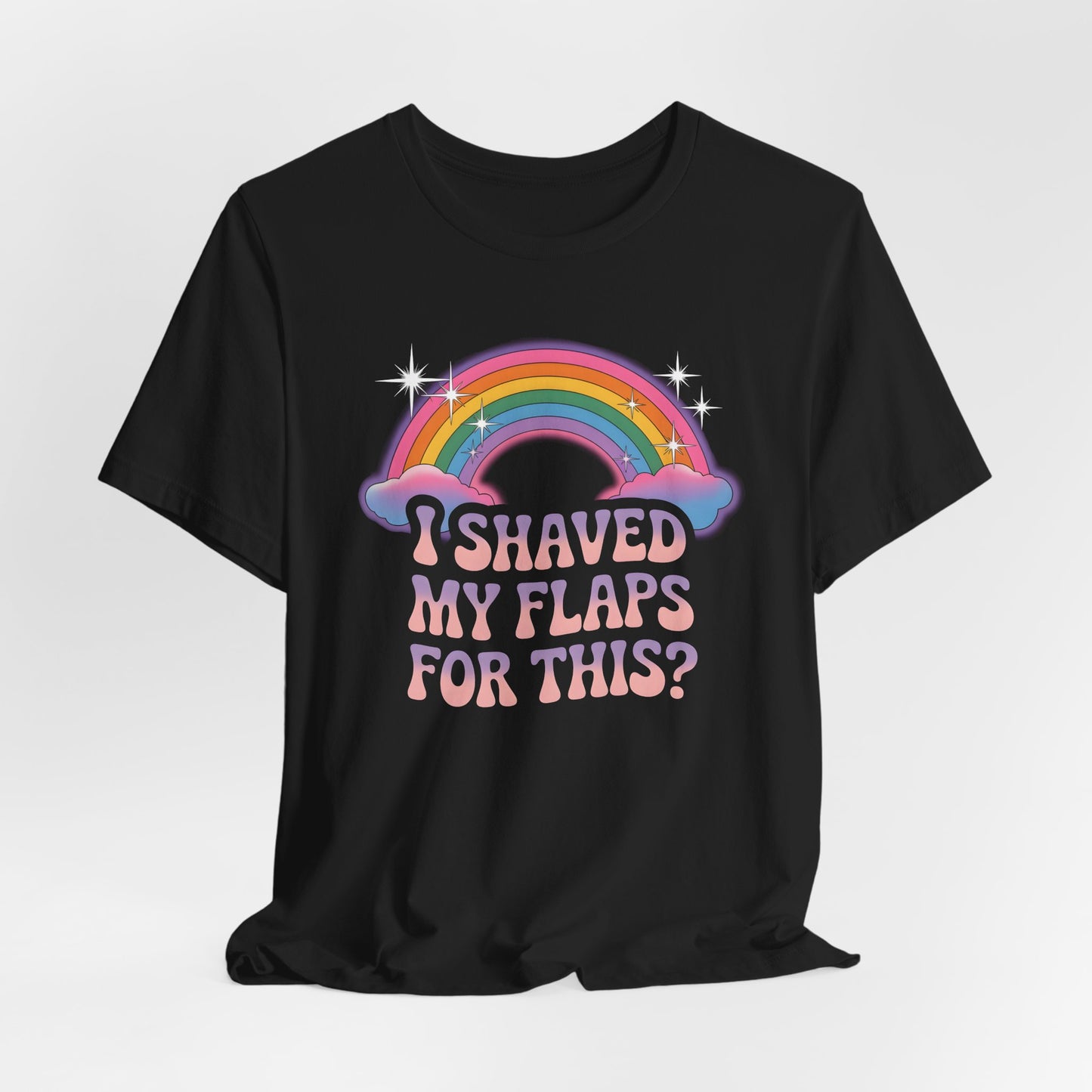 I Shaved My Flaps for This Shirt