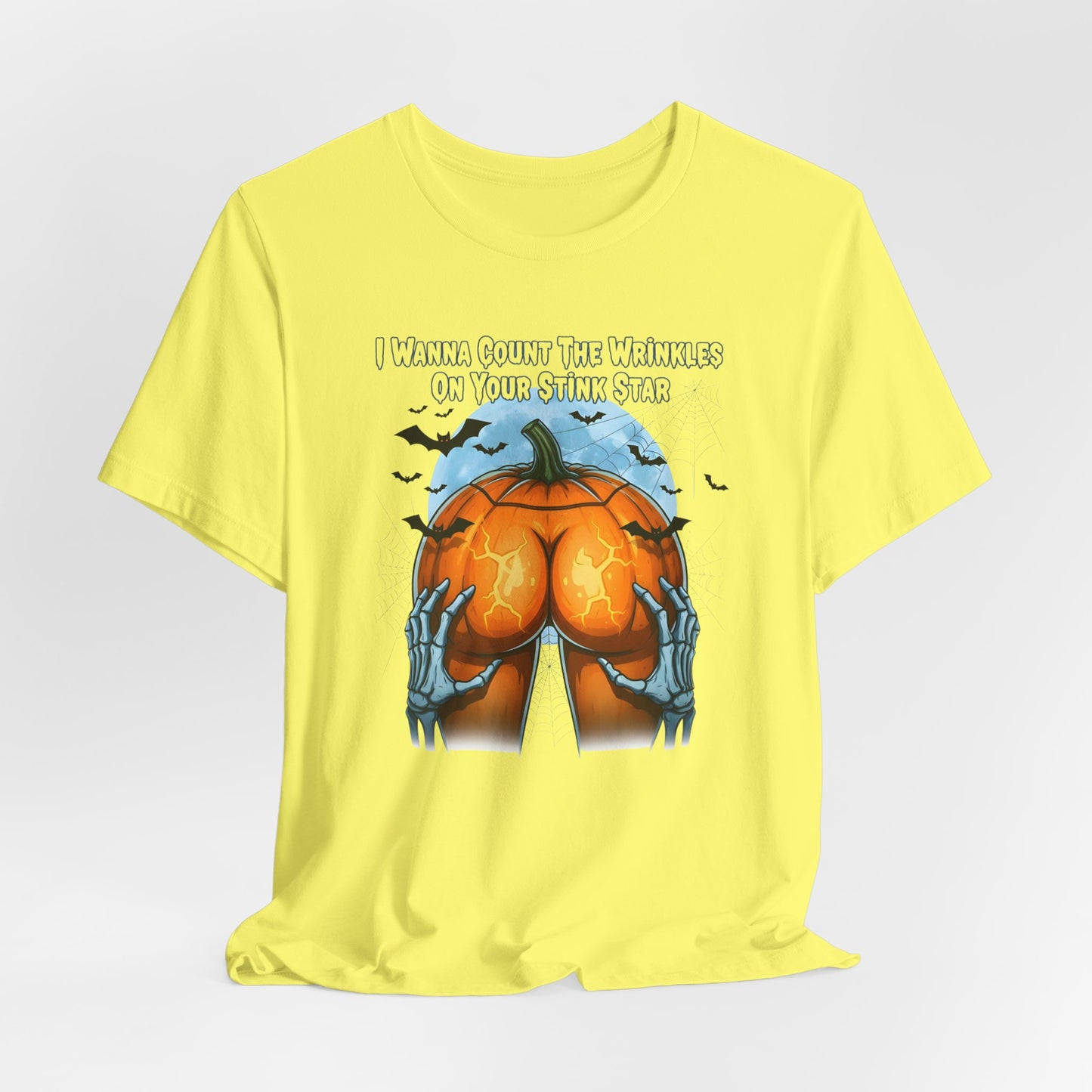 I Wanna Count The Wrinkles On Your Stink Star Shirt