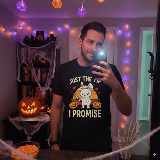 Just the Tip I Promise Bunny Shirt