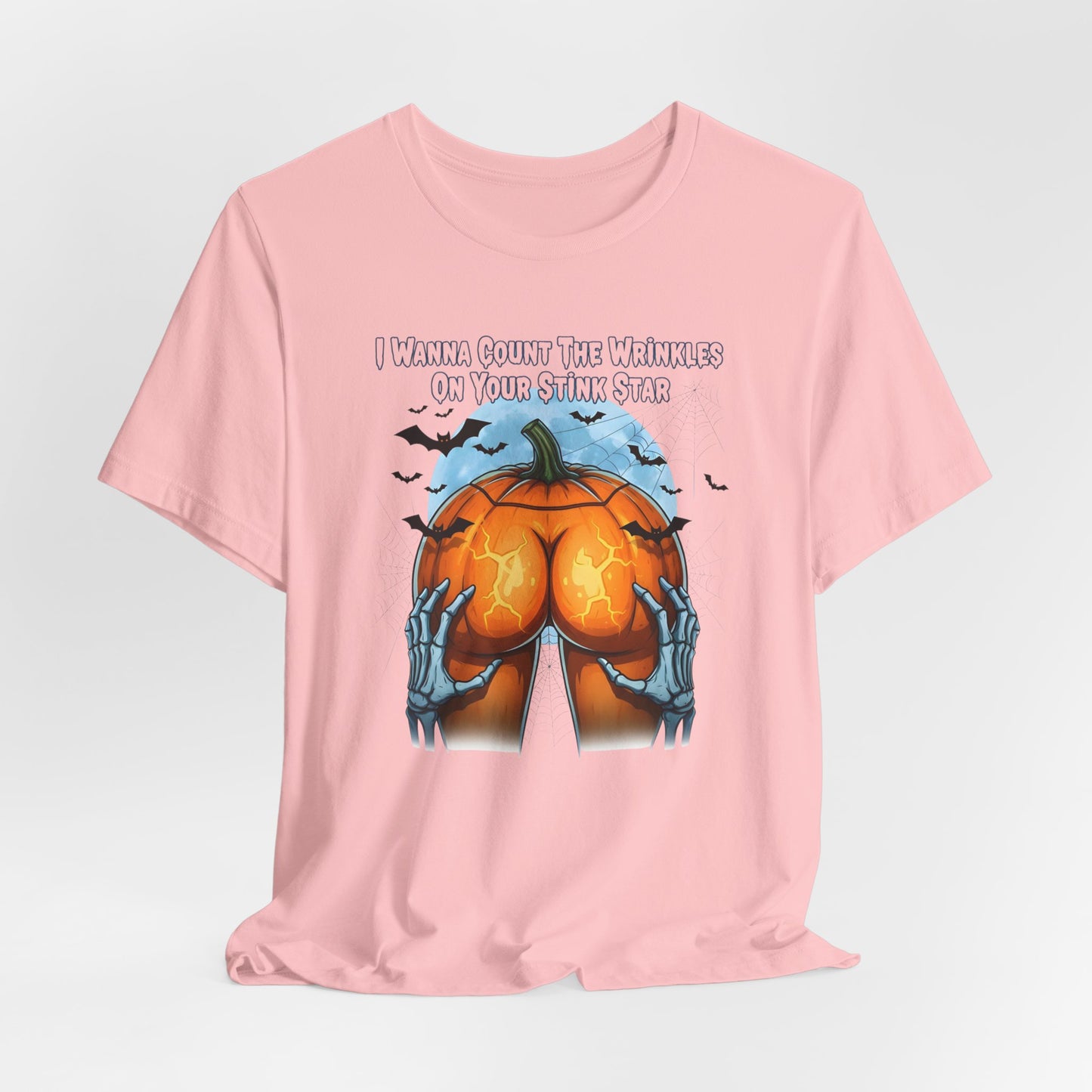 I Wanna Count The Wrinkles On Your Stink Star Shirt