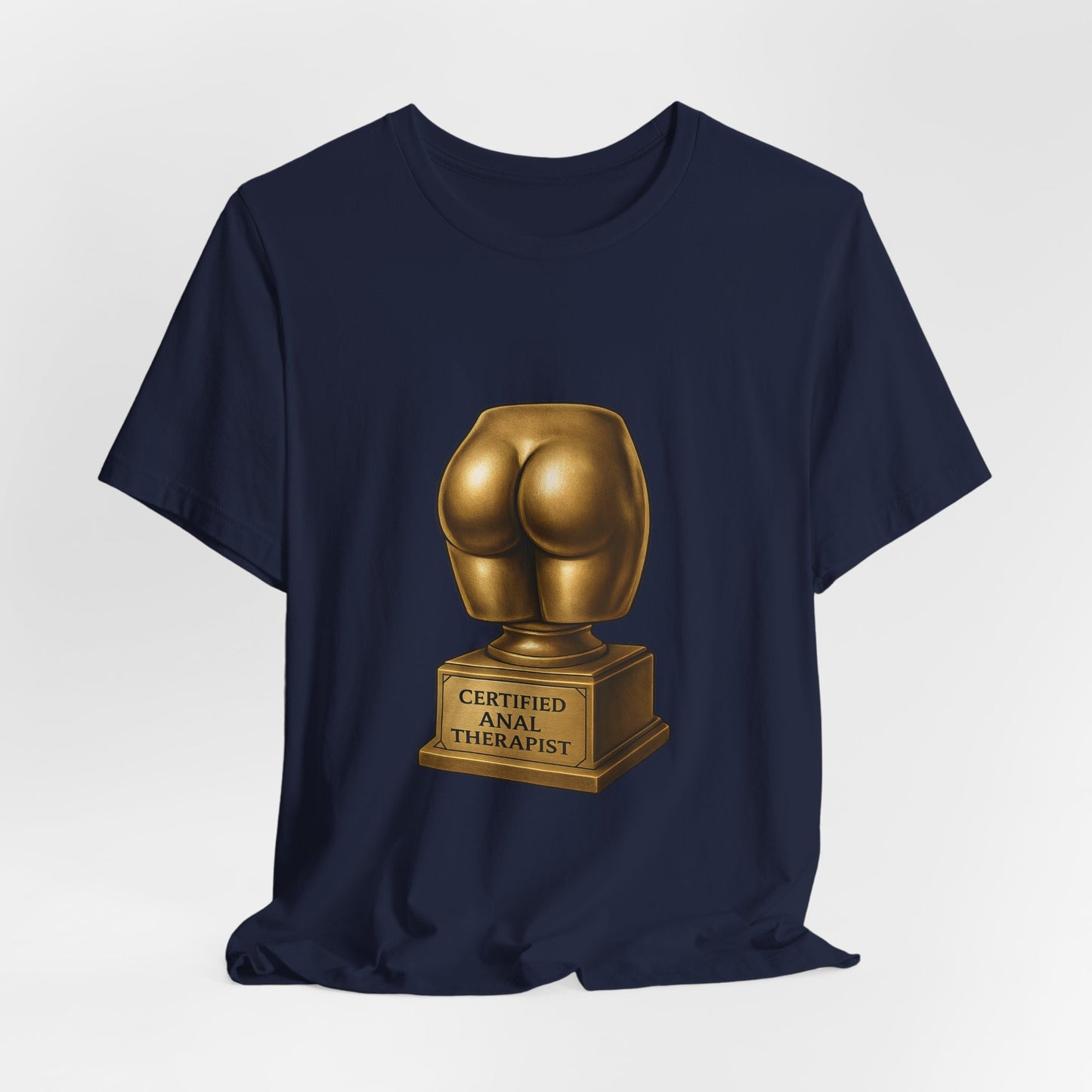 Certified Anal Therapist Shirt