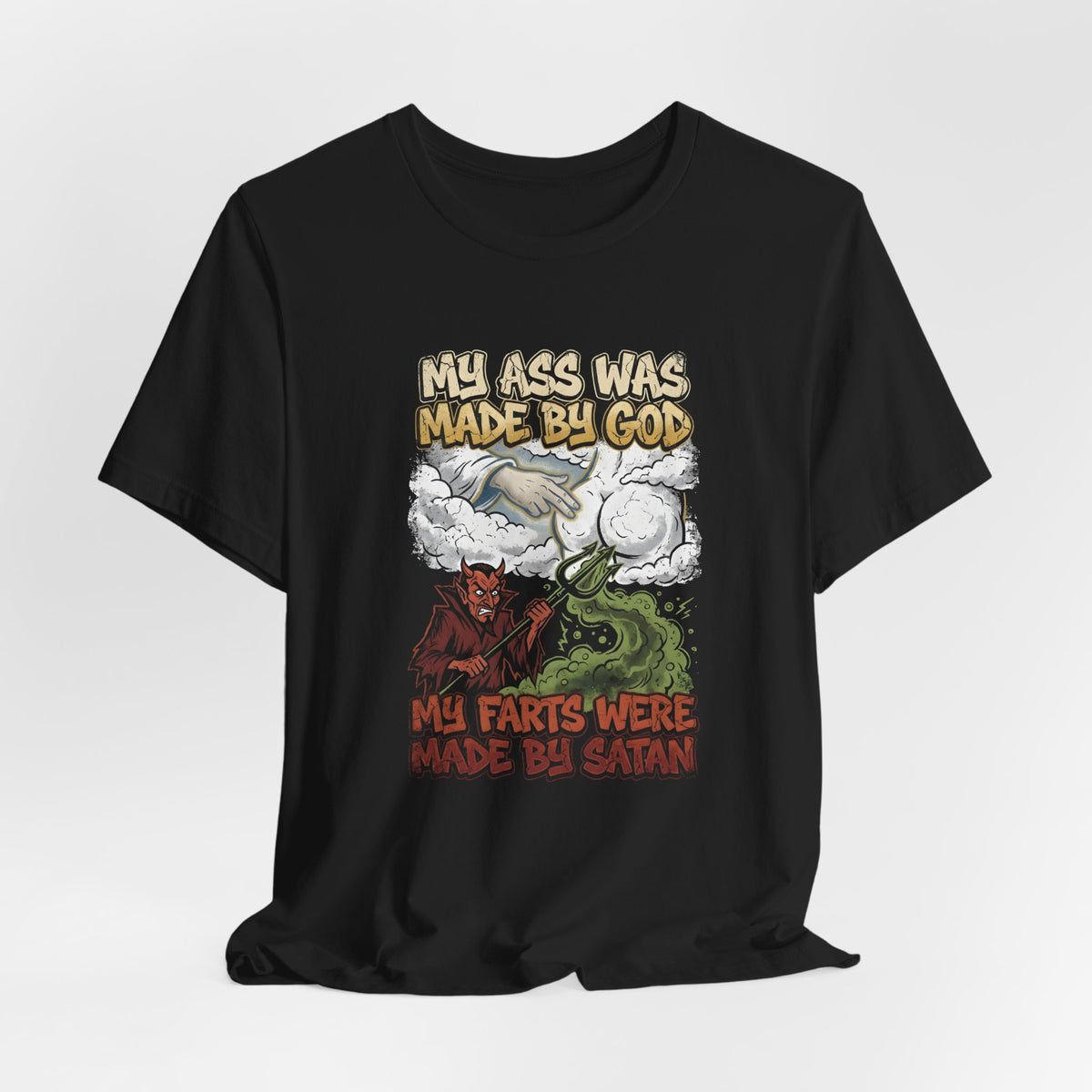 My Ass Was Made by God Shirt