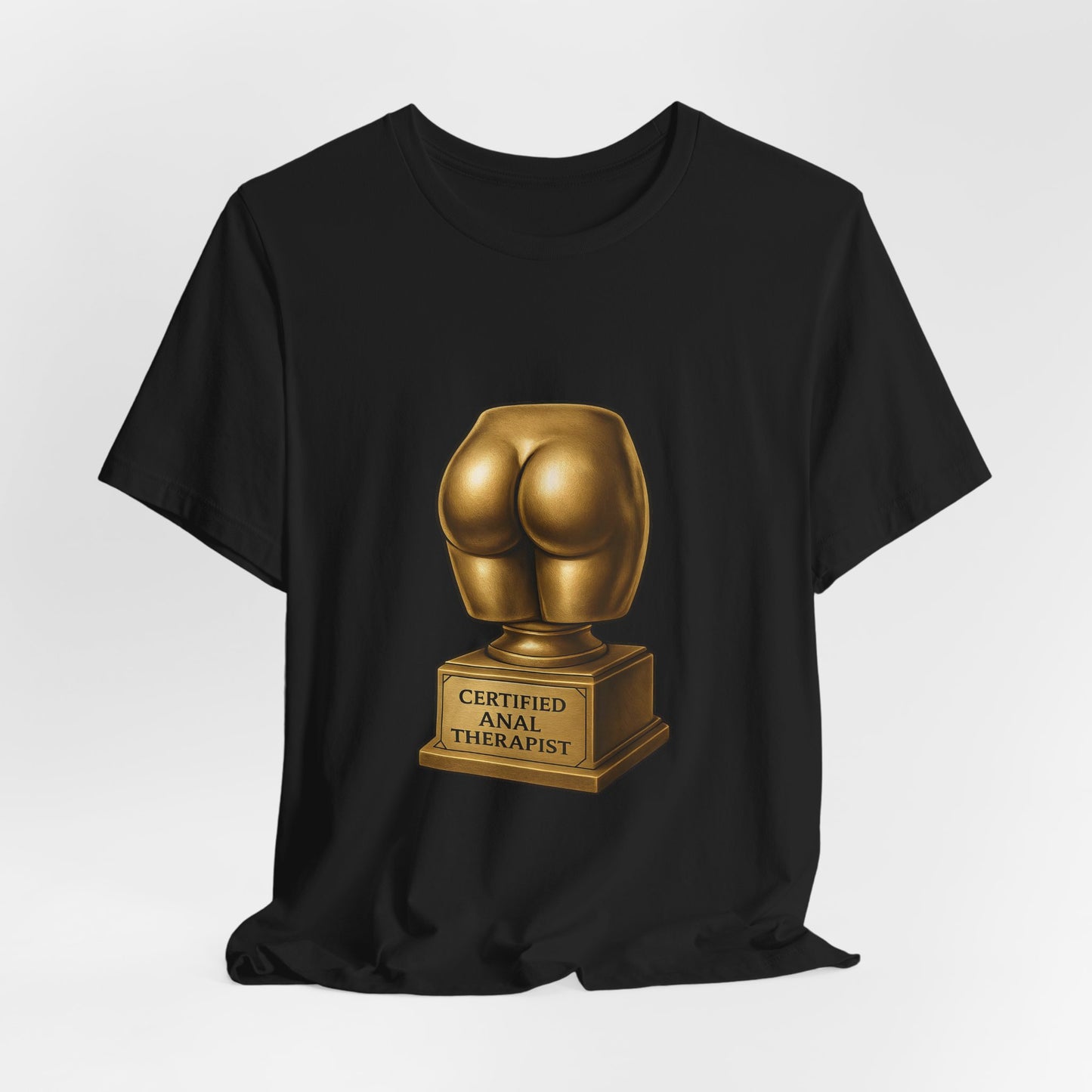 Certified Anal Therapist Shirt