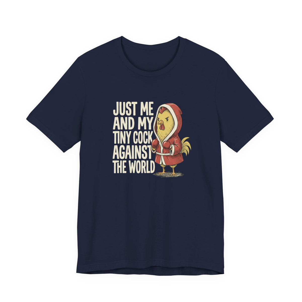 Just Me And My Tiny Cock Shirt