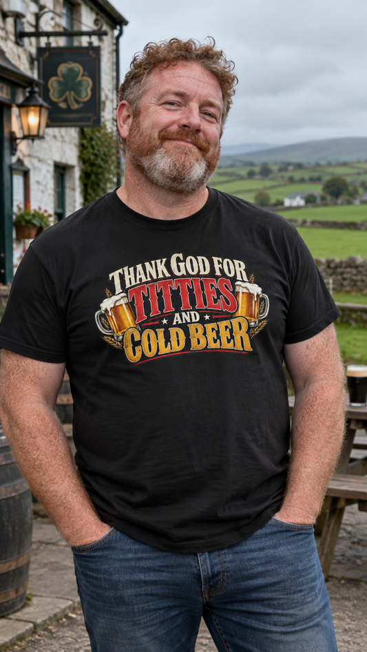 Thank God for Titties and Cold Beer Shirt