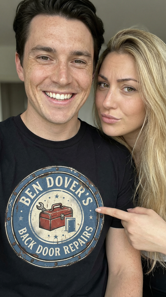 Ben Dover's Back Door Repairs Shirt
