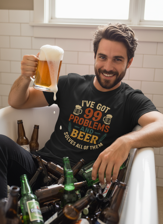 I've Got 99 Problems Beer Shirt