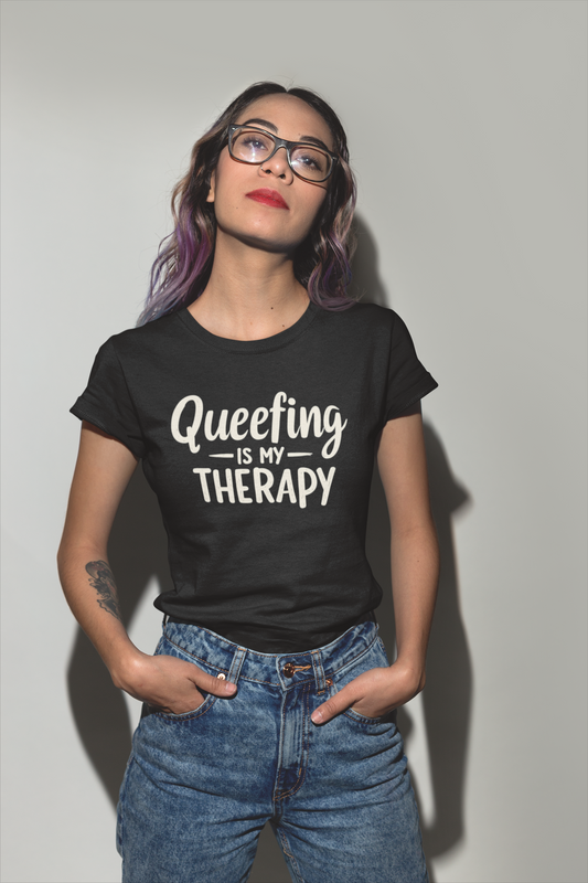 Queefing Is My Therapy Shirt