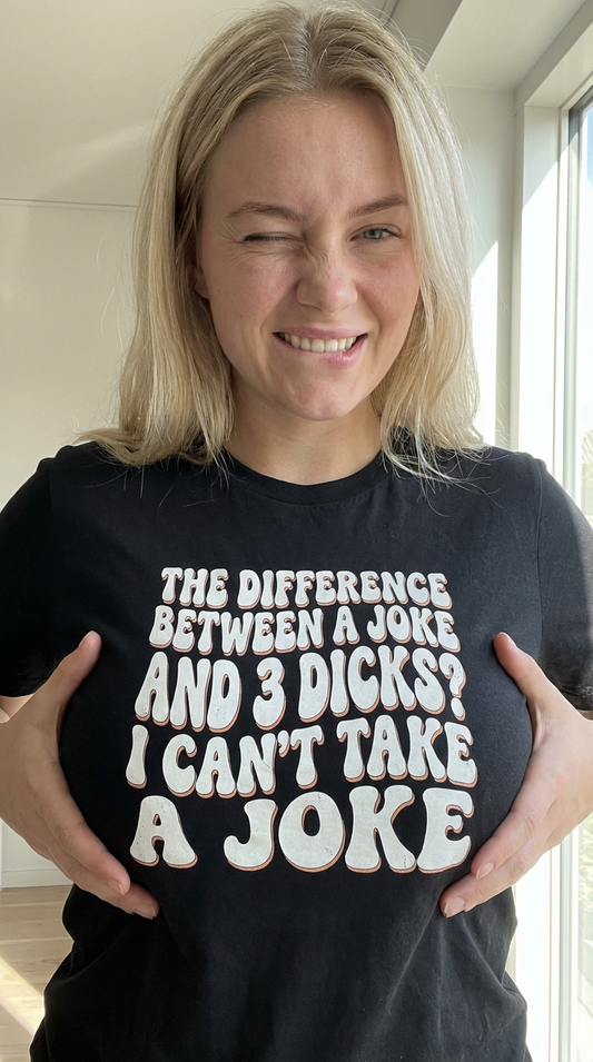 I Can't Take A Joke Shirt