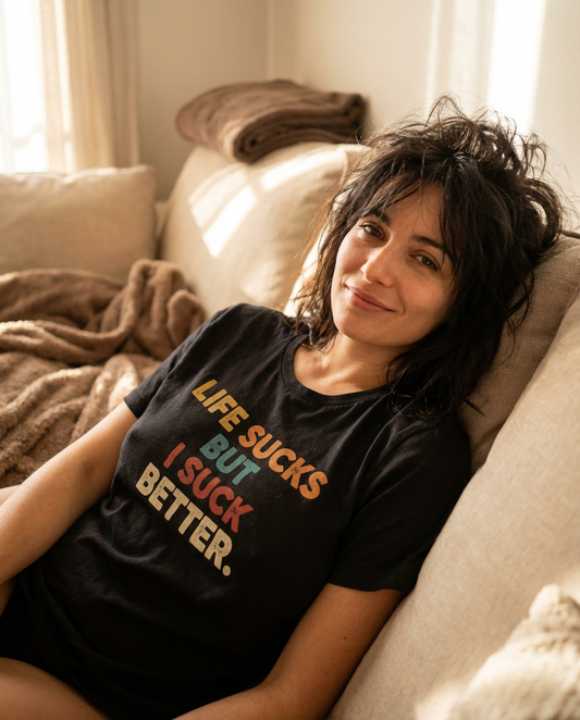 Life Sucks But I Suck Better Shirt