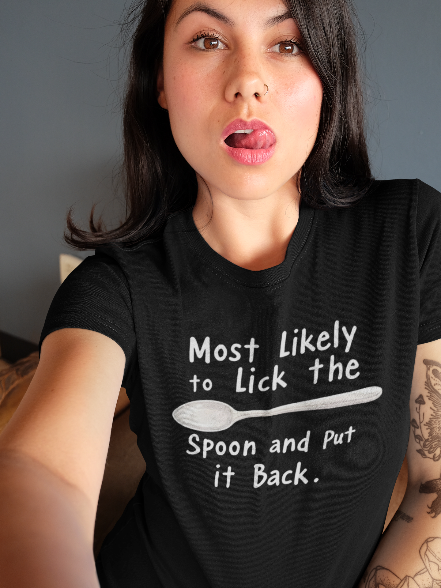 Most Likely to Lick the Spoon and Put It Back