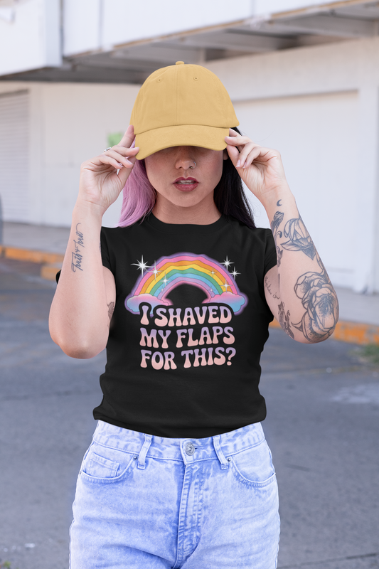 I Shaved My Flaps for This Shirt