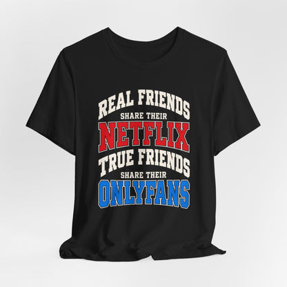 True Friends Share Their OnlyFans Shirt