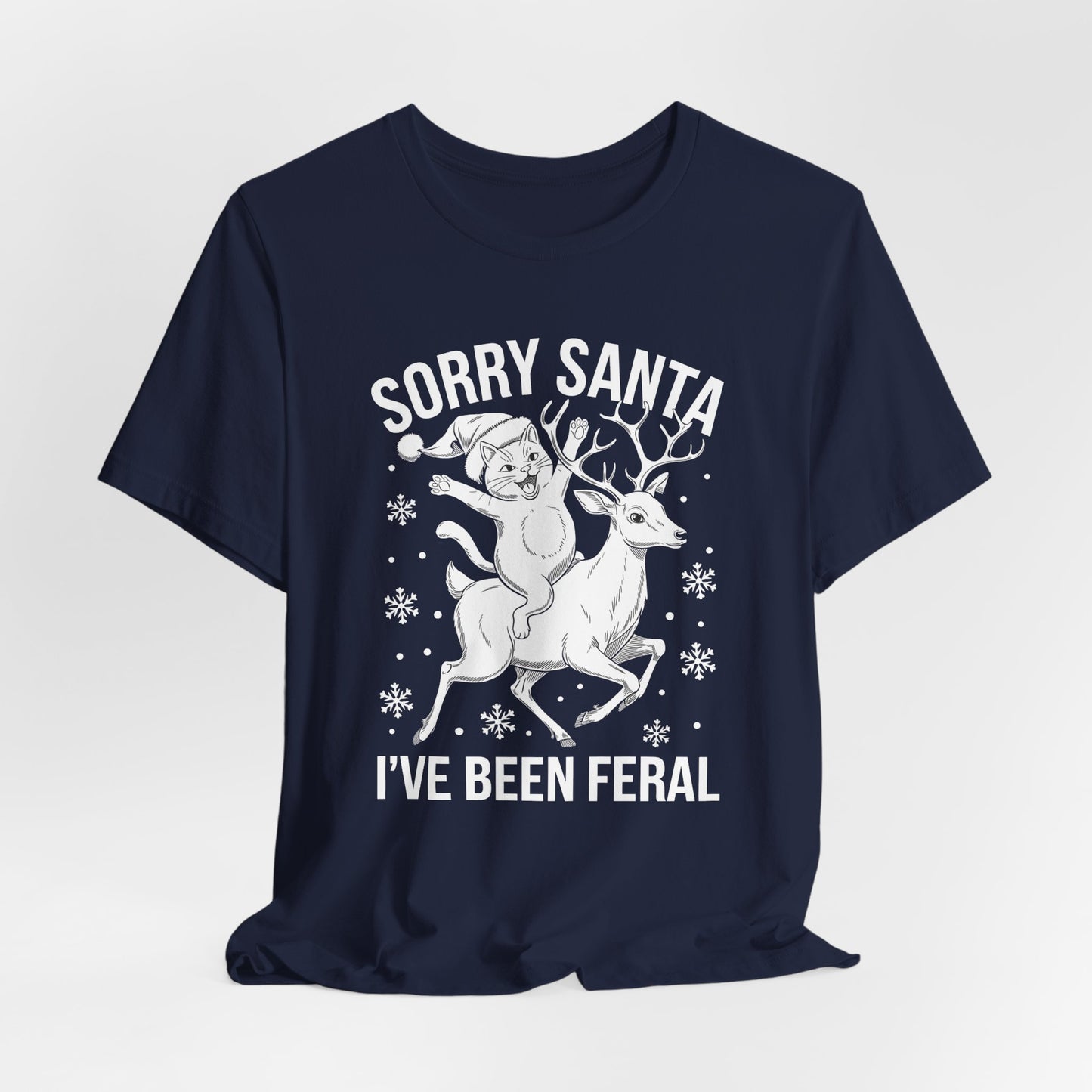 Sorry Santa I've Been Feral Cat Shirt