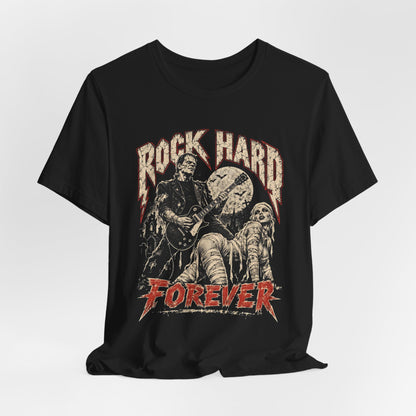 Rock Hard Forever Shirt