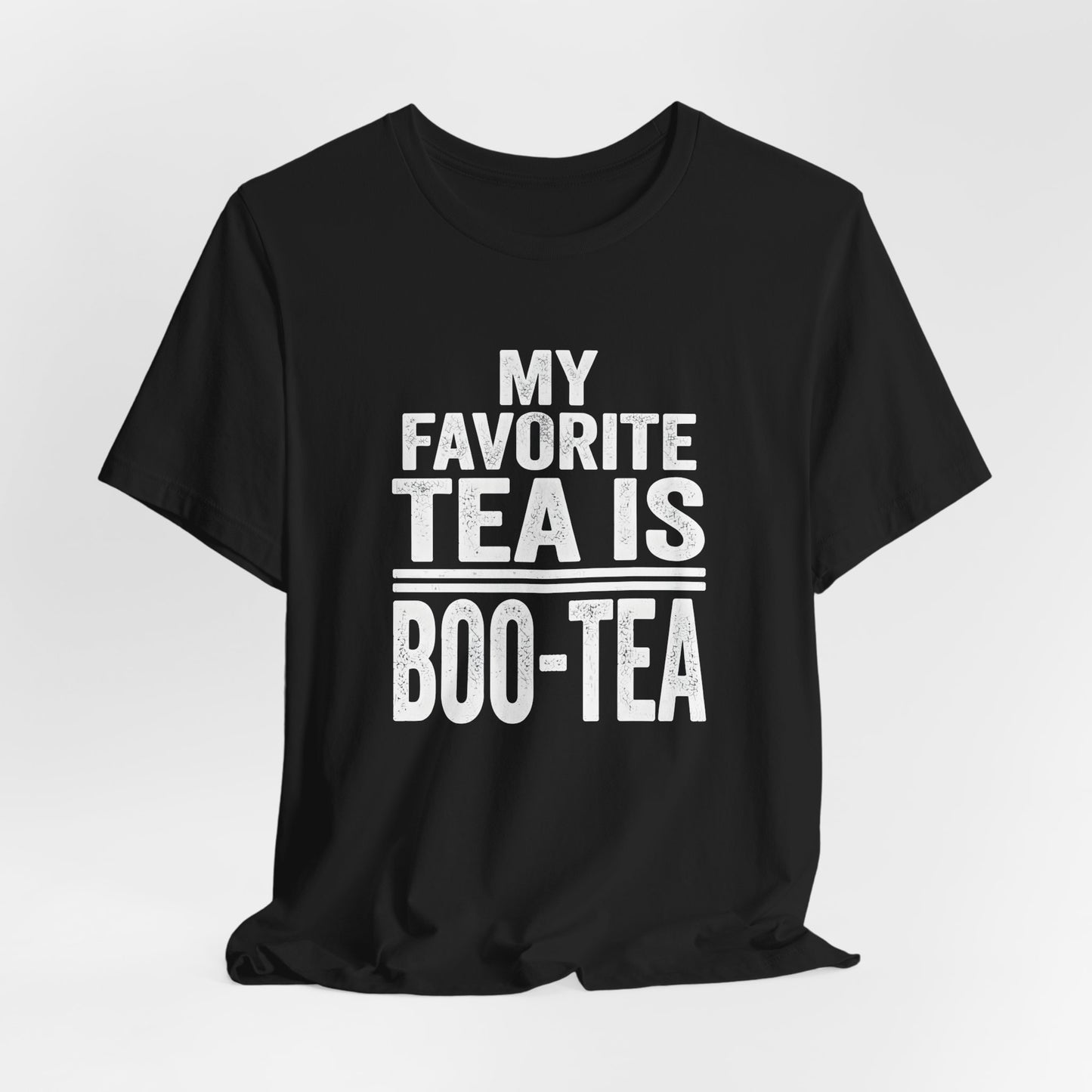 My Favorite Tea Is Boo-Tea Shirt