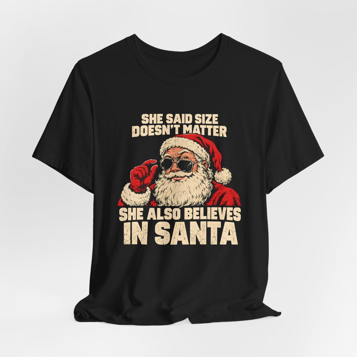 She Said Size Doesn't Matter Shirt