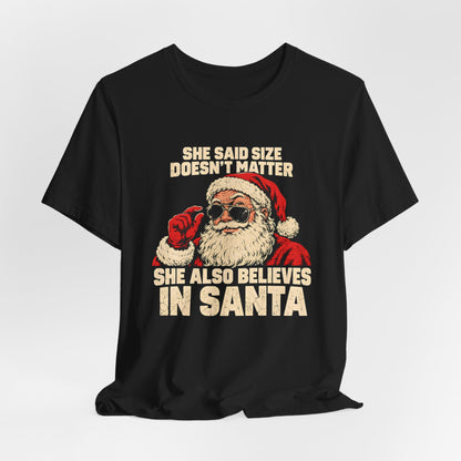 She Said Size Doesn't Matter Shirt