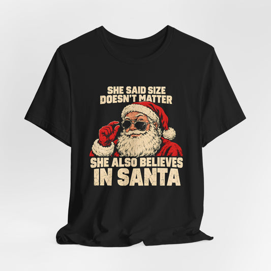 She Said Size Doesn't Matter Shirt