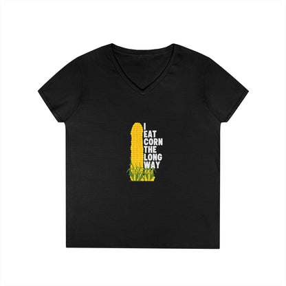 Ladies' V-Neck T-Shirt — "Eat Corn the Long Way" Graphic Tee