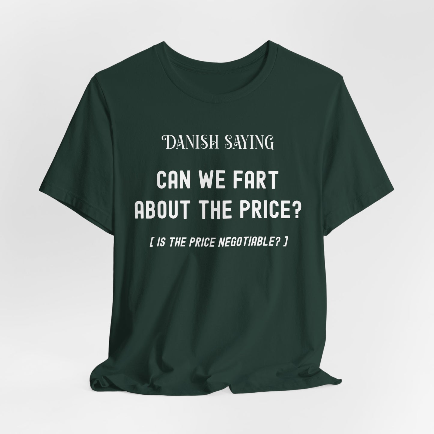 Can We Fart About the Price Shirt