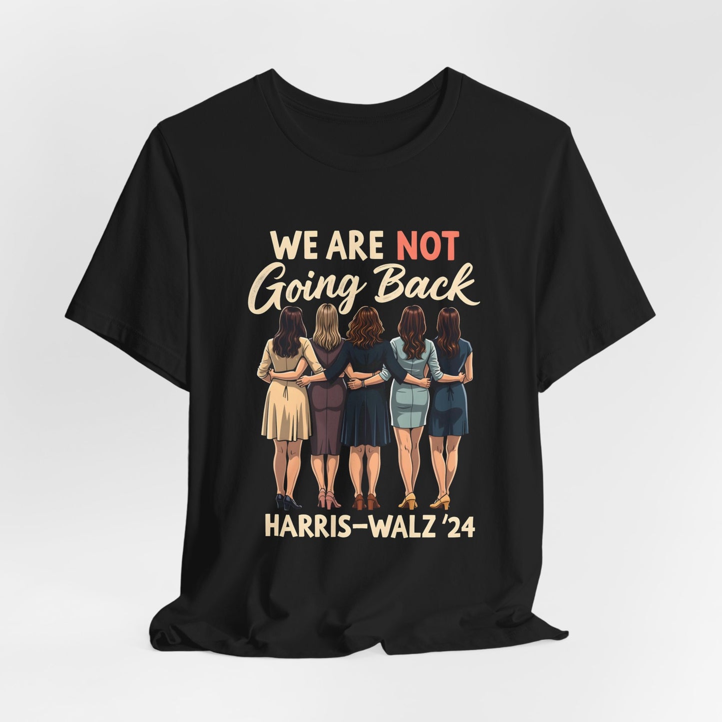 We Are Not Going Back Shirt