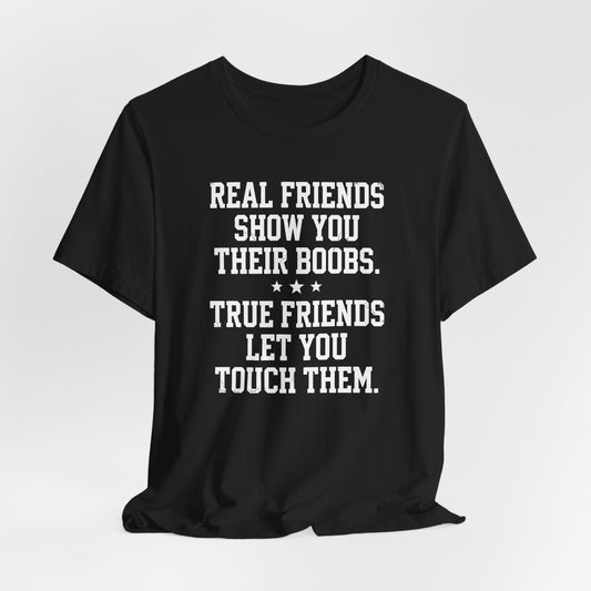 Real Friends Show You Their Boobs Shirt