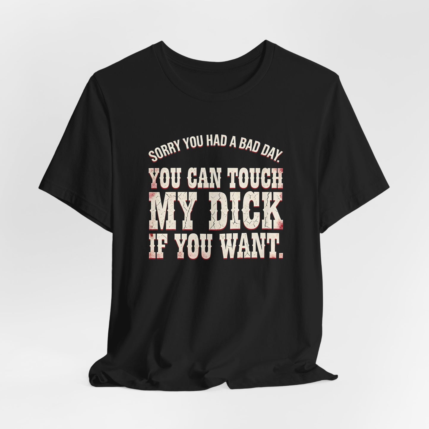 You Can Touch My Dick If You Want