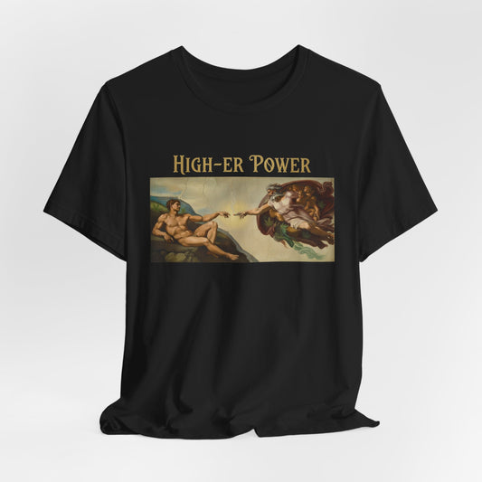 High-er Power Shirt