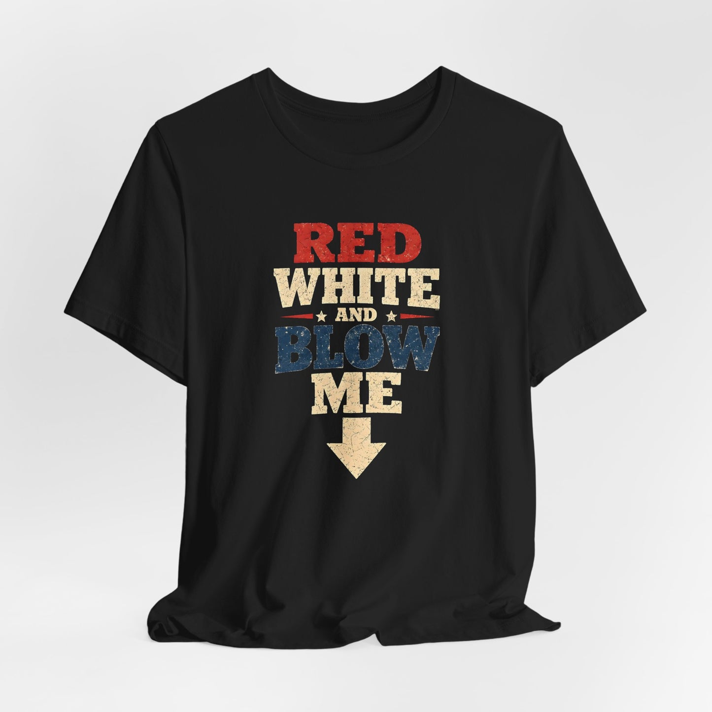 Red White and Blow Me Shirt