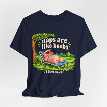 Naps Are Like Boobs Shirt