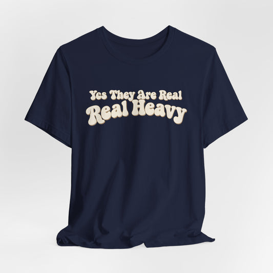 Yes They Are Real Shirt