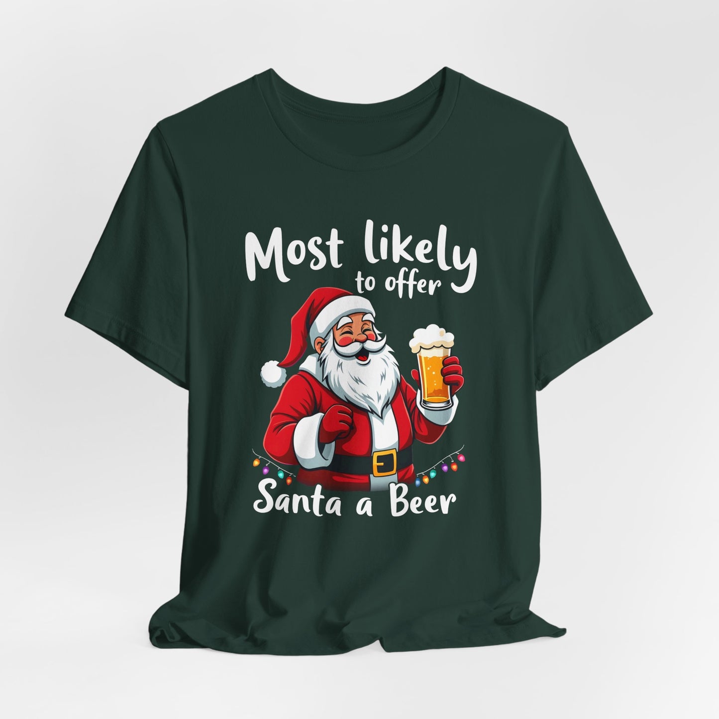 Most Likely to Offer Santa a Beer Shirt