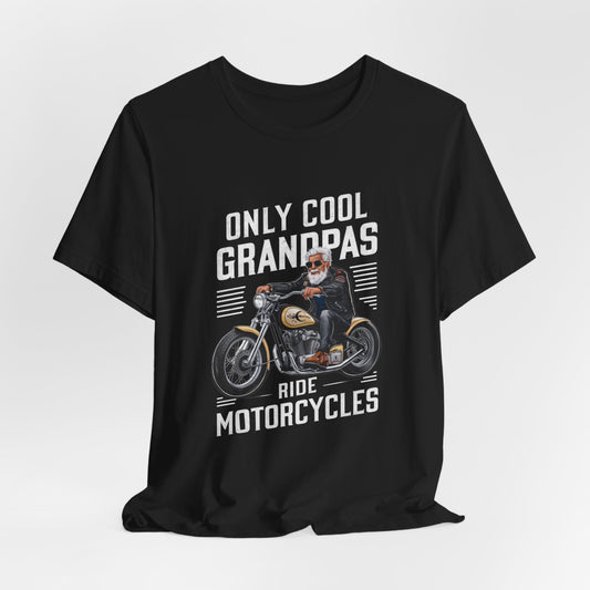 Only Cool Grandpas Ride Motorcycles Shirt