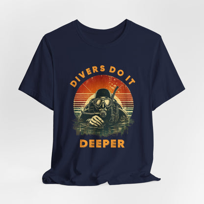 Divers Do It Deeper Shirt