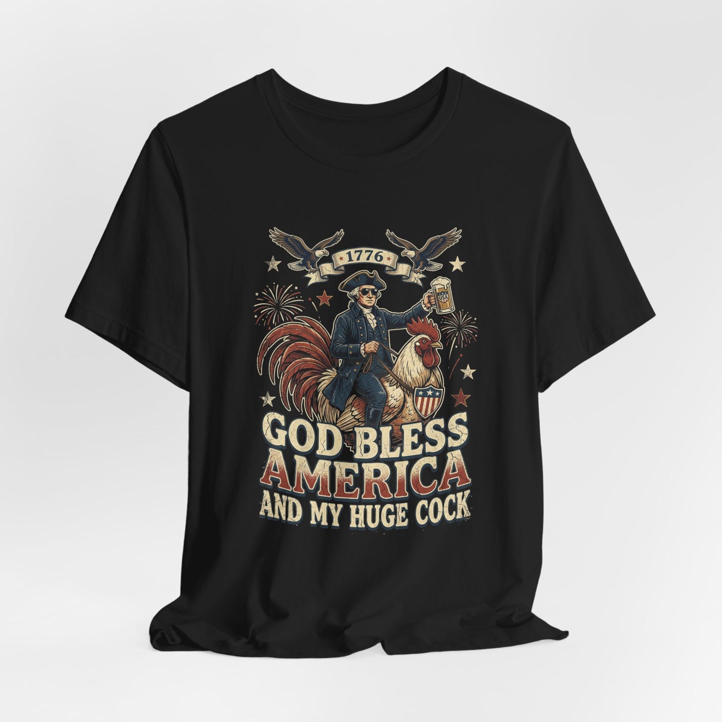 God Bless America And My Huge Cock  Shirt