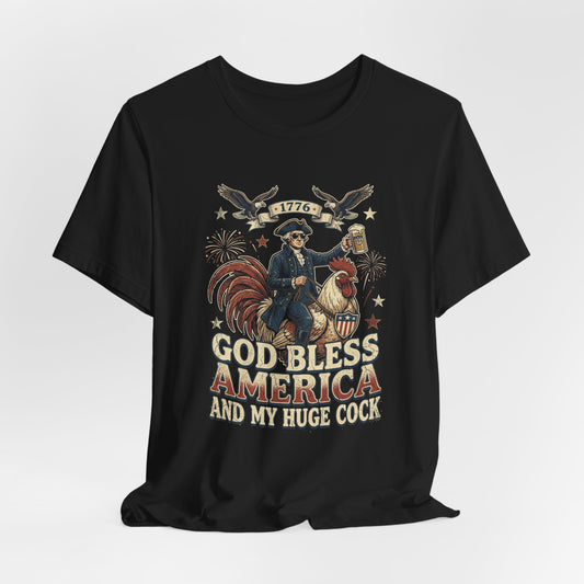 God Bless America And My Huge Cock  Shirt