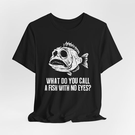 Funny Fish Joke Shirt