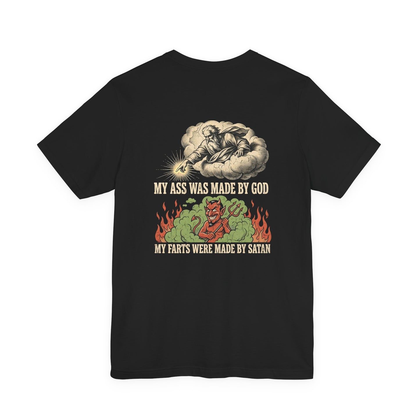 My Ass Was Made By God Shirt