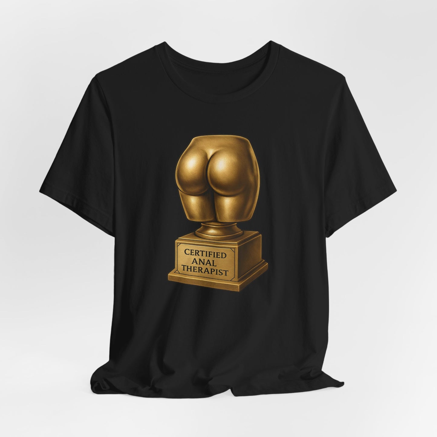 Certified Anal Therapist Shirt
