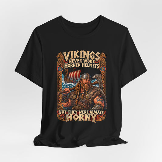Vikings Never Wore Horned Helmets Shirt