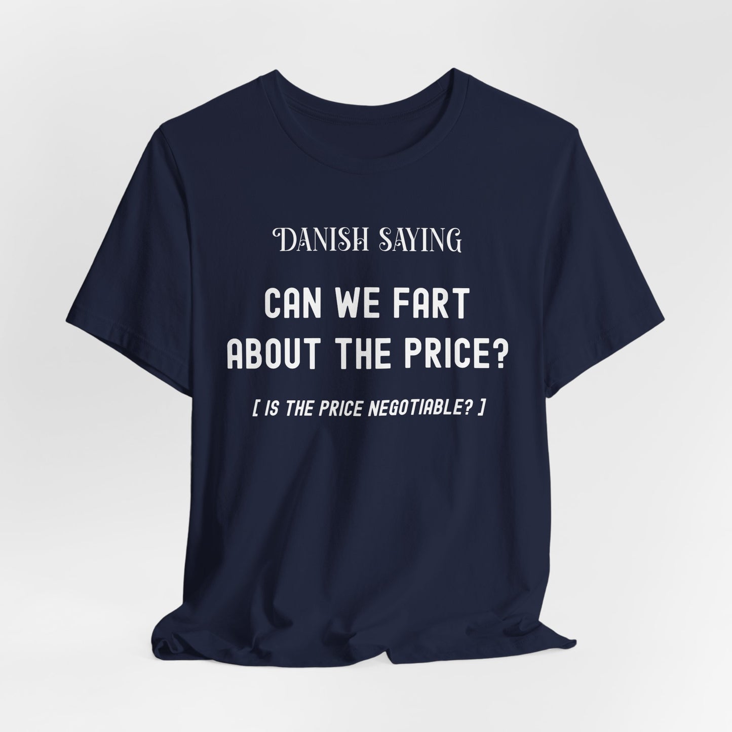 Can We Fart About the Price Shirt