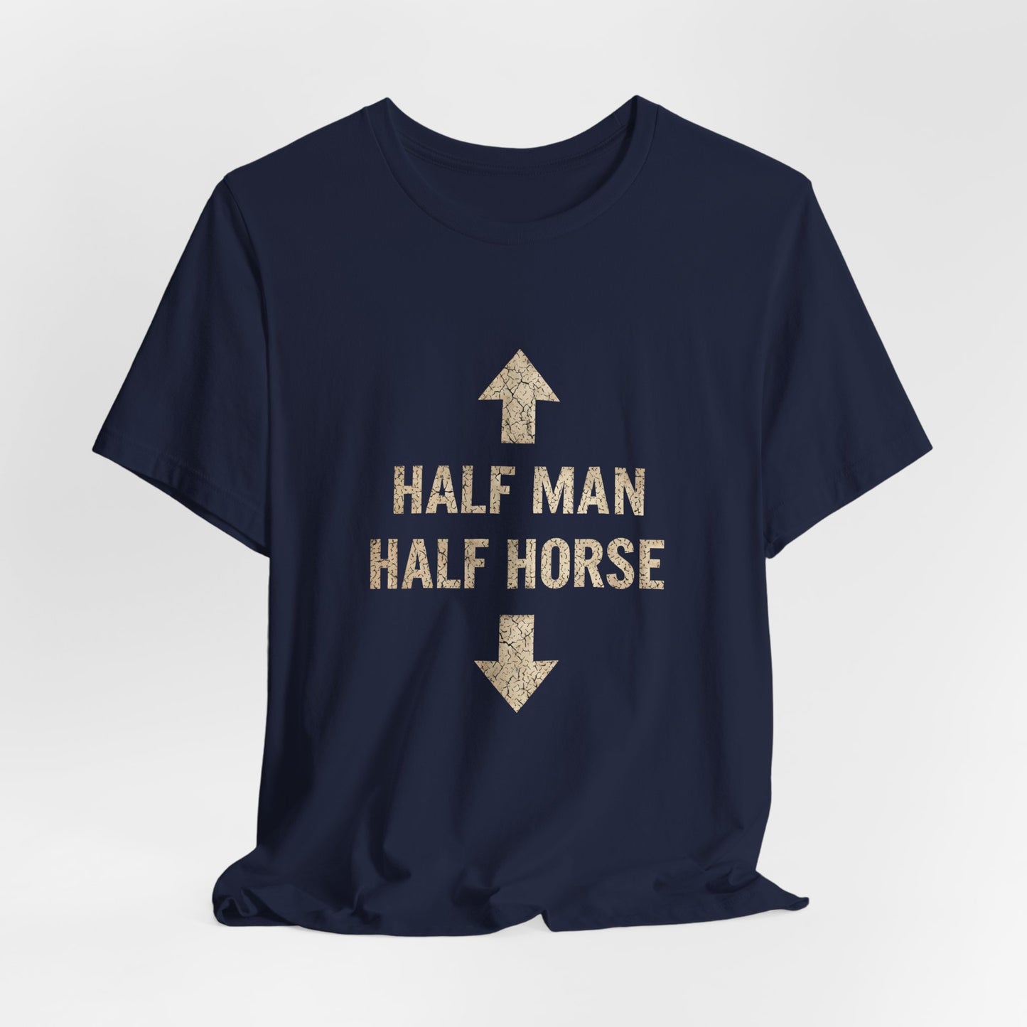 Half Man Half Horse Shirt