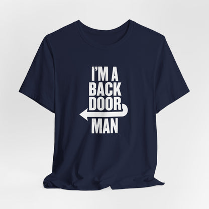 I'm a Back Door Man Shirt