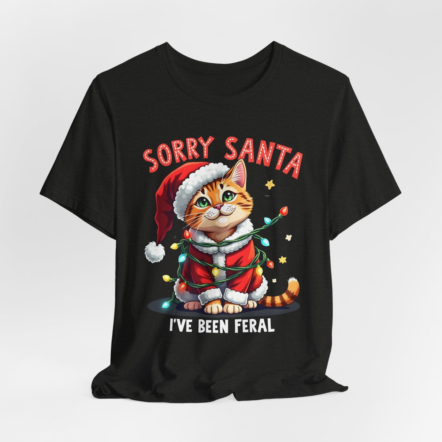 Sorry Santa I've Been Feral Shirt