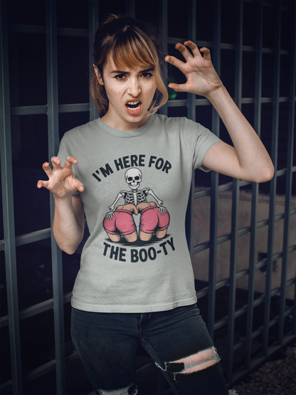 I'm Here for the Boo-ty Shirt