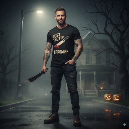Just the Tip I Promise Halloween Shirt