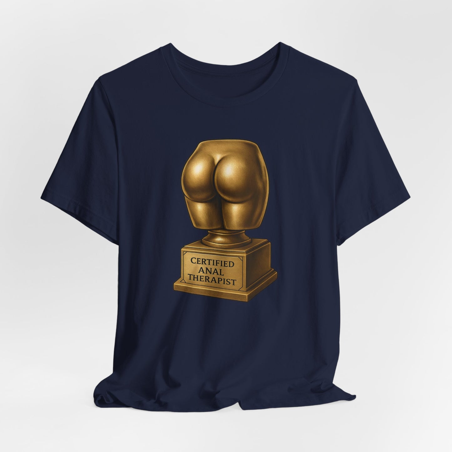 Certified Anal Therapist Shirt